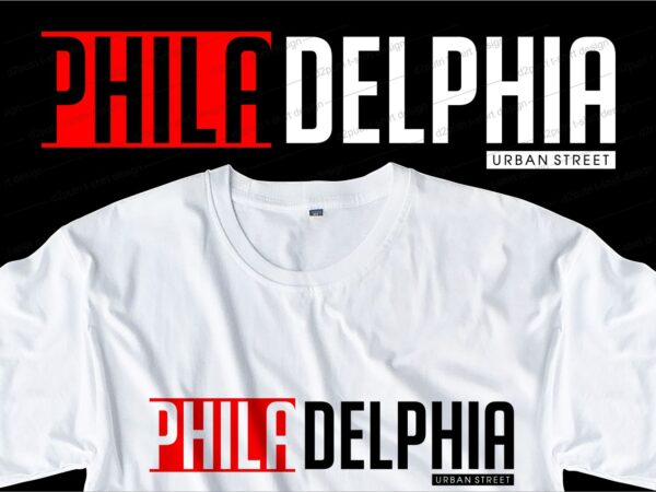 Philadelphia philly urban street t shirt design bundle, urban style,urban city t shirt design graphic, vector, new york city,the bronx,california,brooklynsan francisco, los angeles, los angeles, nyc, , lettering typography, svg,eps,ai,png,