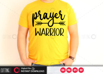 Prayer warrior SVG DESIGN,CUT FILE DESIGN