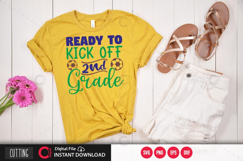 Free Ready to kick off 2nd grade svg design,cut file design