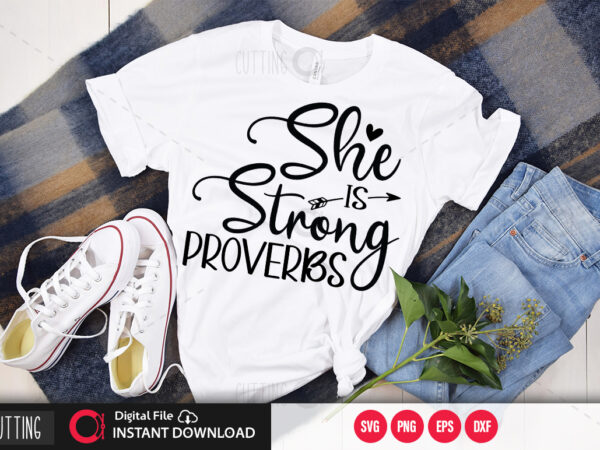 She is strong proverbs svg design,cut file design