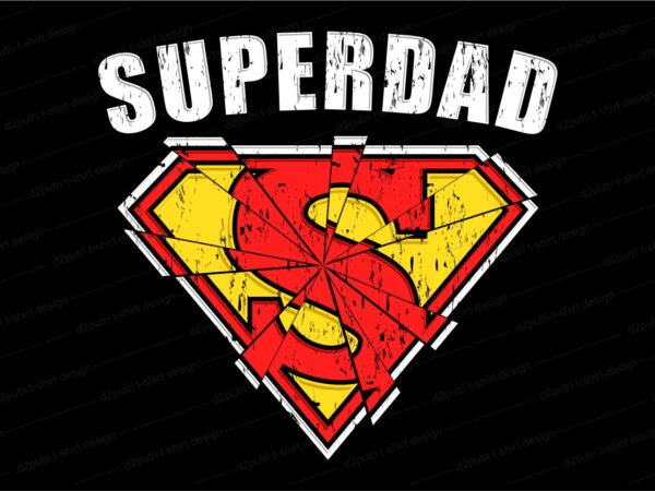 Superdad t shirt design svg, father / dad funny quotes t shirt design svg , the best dad in the galaxy, best dad ever, father’s day, daddy, dad,father, typography design