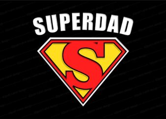 superdad t shirt design svg, father / dad funny quoteS t shirt design SVG , THE BEST DAD IN THE GALAXY, best dad ever, father’s day, daddy, dad,father, typography design
