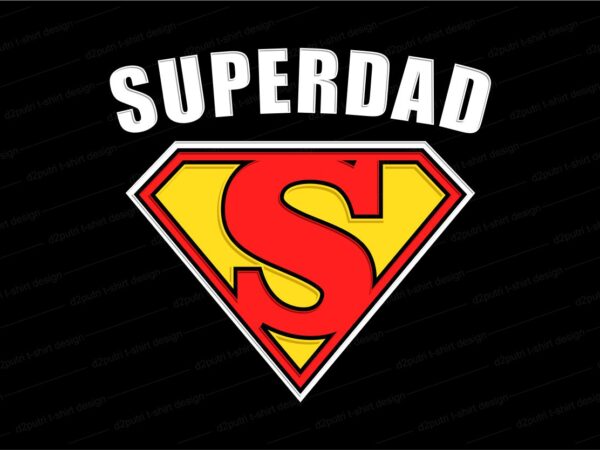 Superdad t shirt design svg, father / dad funny quotes t shirt design svg , the best dad in the galaxy, best dad ever, father’s day, daddy, dad,father, typography design
