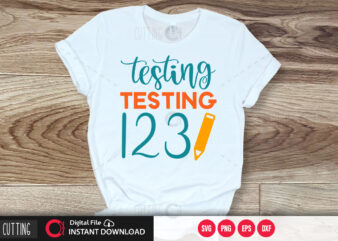Testing testing 123 SVG DESIGN,CUT FILE DESIGN