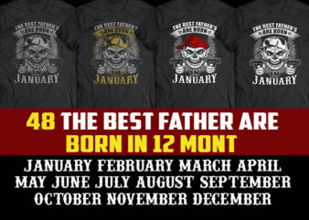 48 the best father/dad are born in tshirt designs bundle GOLD WHITE BROWN RED