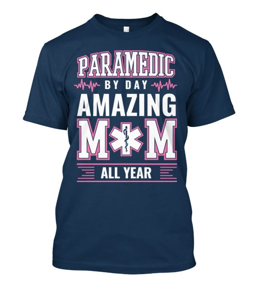 Paramedic By Day Amazing Mom 02