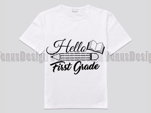 Hello first grade, back to school svg, editable design