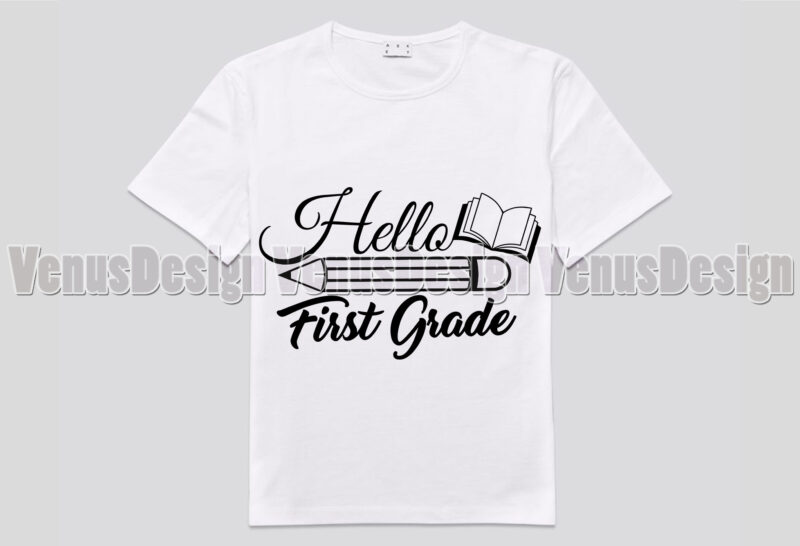 Hello First Grade, Back to School Svg, Editable Design