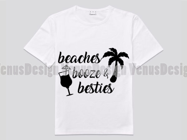 Beaches booze and besties editable design