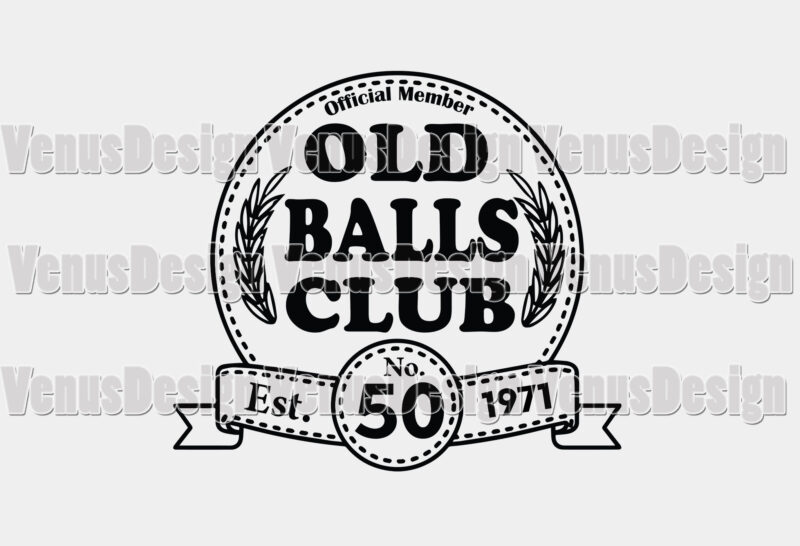 Old Balls Club 50th Birthday Est 1971 Design