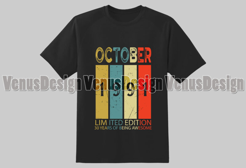 October 1991 Limited Edition 30 Years Of Being Awesome Editable Design