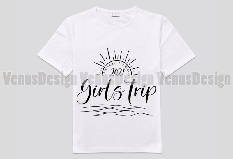 Girl Trip 2021 Beach Vibes Editable Design