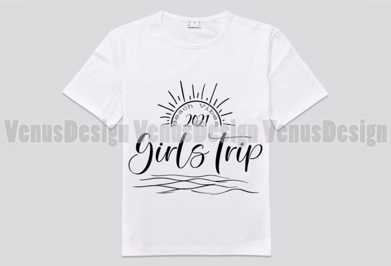 Girl Trip 2021 Beach Vibes Editable Design