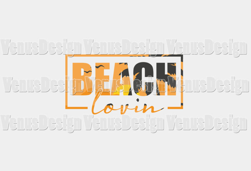 Beach Lovin Editable Design