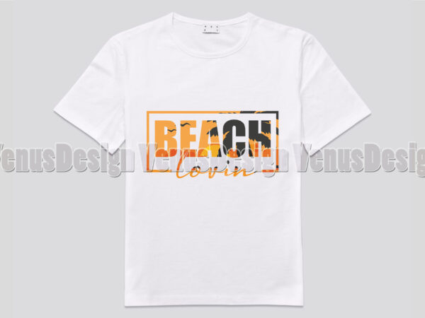 Beach lovin editable design