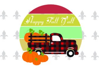 Happy Fall Y’all Trending Gifts, Shirt For Fall Svg File Diy Crafts Svg Files For Cricut, Silhouette Sublimation Files