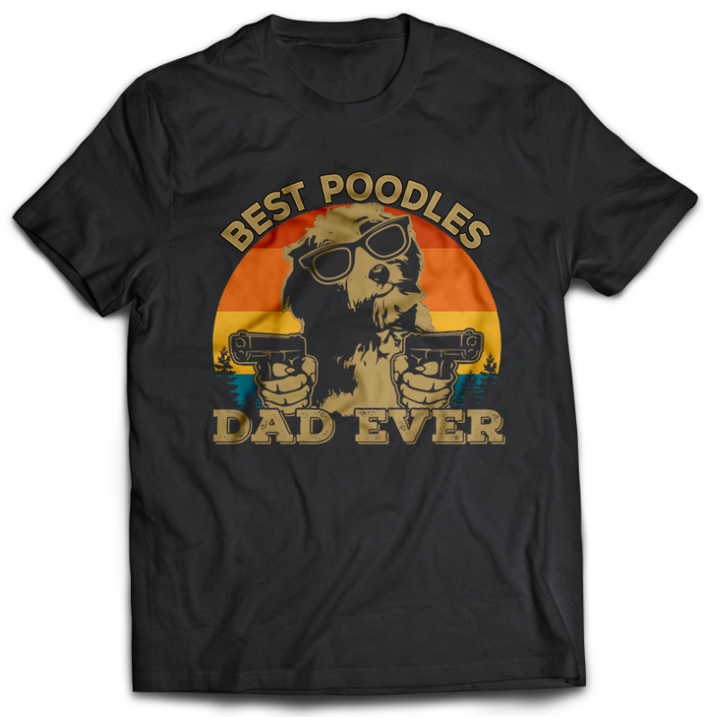 22 Best Dog DAD Ever Tshirt Designs BUNDLE