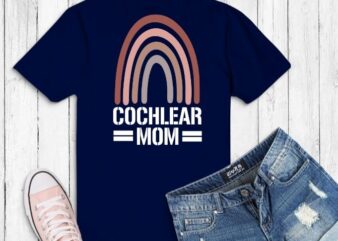 Boho “Cochlear Mom” Cute deaf pride T-Shirt design svg,Cochlear Mom, awarness ribbon rainbow,