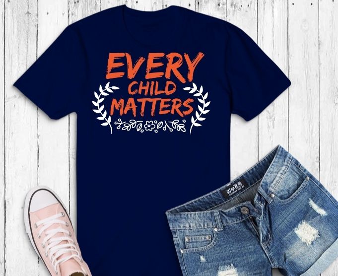 Every Child Matters 2021 Indigenous Education Orange Day T-Shirt design svg,Every Child Matters Indigenous Education Inspire svg,Every Child Matters 2021,Orange Day Supporter, Every Child Matters, Child Protector, Indigenous Education