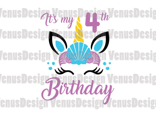 Its my 4th birthday unicorn mermaid t shirt design for sale