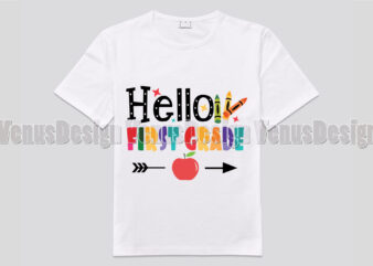 Hello First Grade Tshirt Design, Editable Design