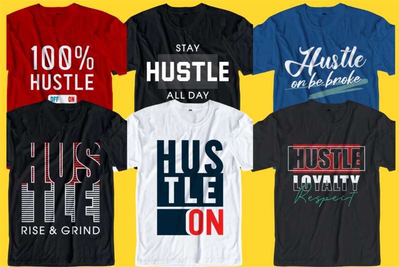 hustle t shirt design bundle, hustle design,hustle design bundle,hustle t shirt,hustle svg,hustle bundle svg,hustle slogan,hustle quotes,hustle motivational,