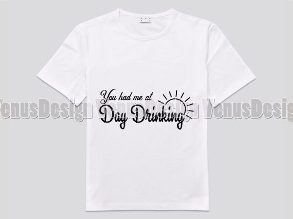 You had me at day drinking editable design