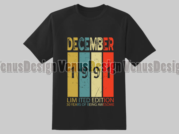 December 1991 limited edition 30 years of being awesome editable design