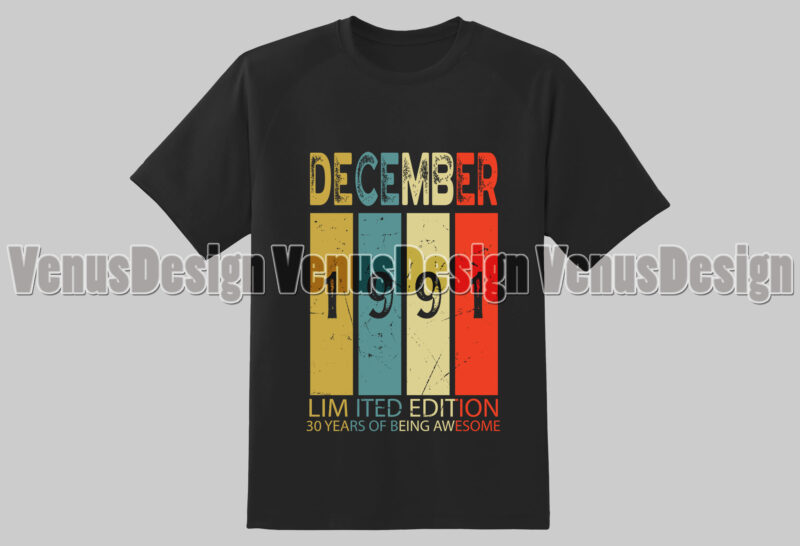 December 1991 Limited Edition 30 Years Of Being Awesome Editable Design