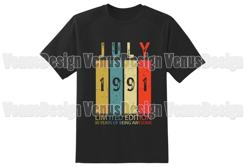 July 1991 Limited Edition 30 Years Of Being Awesome Editable Design ...