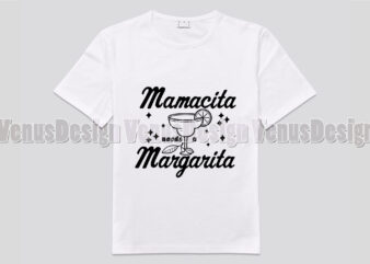 Mamacita Needs A Margarita Editable Design
