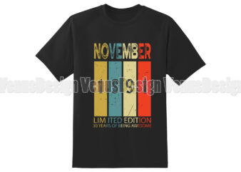 November 1991 Limited Edition 30 Years Of Being Awesome T shirt vector artwork