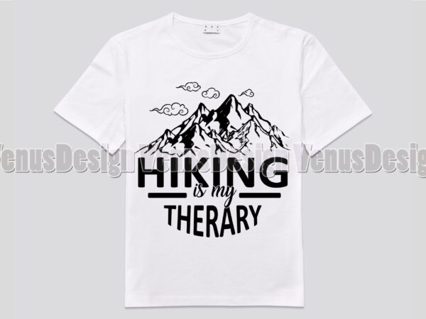 Hiking is my therapy editable design
