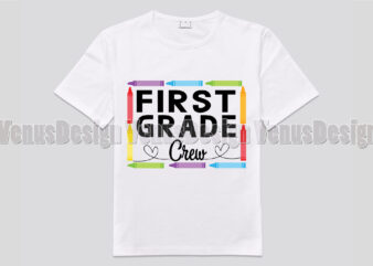 First Grade Crew Tshirt Design, Editable Design