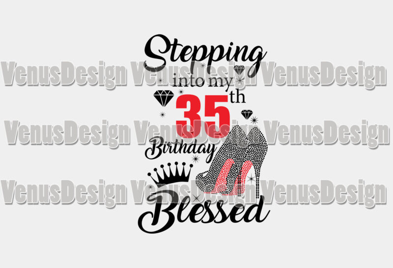 Stepping Into My 35th Birthday Blessed Editable Design