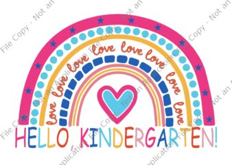 Hello Kindergarten SVG,Teach Love Inspire , Hello Kindergarten, First grade vibes only png, back to school svg, school svg, First grade vibes only Back to School png, eps, dxf file graphic t shirt
