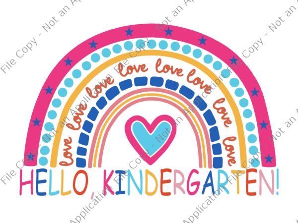 Hello kindergarten svg,teach love inspire , hello kindergarten, first grade vibes only png, back to school svg, school svg, first grade vibes only back to school png, eps, dxf file graphic t shirt