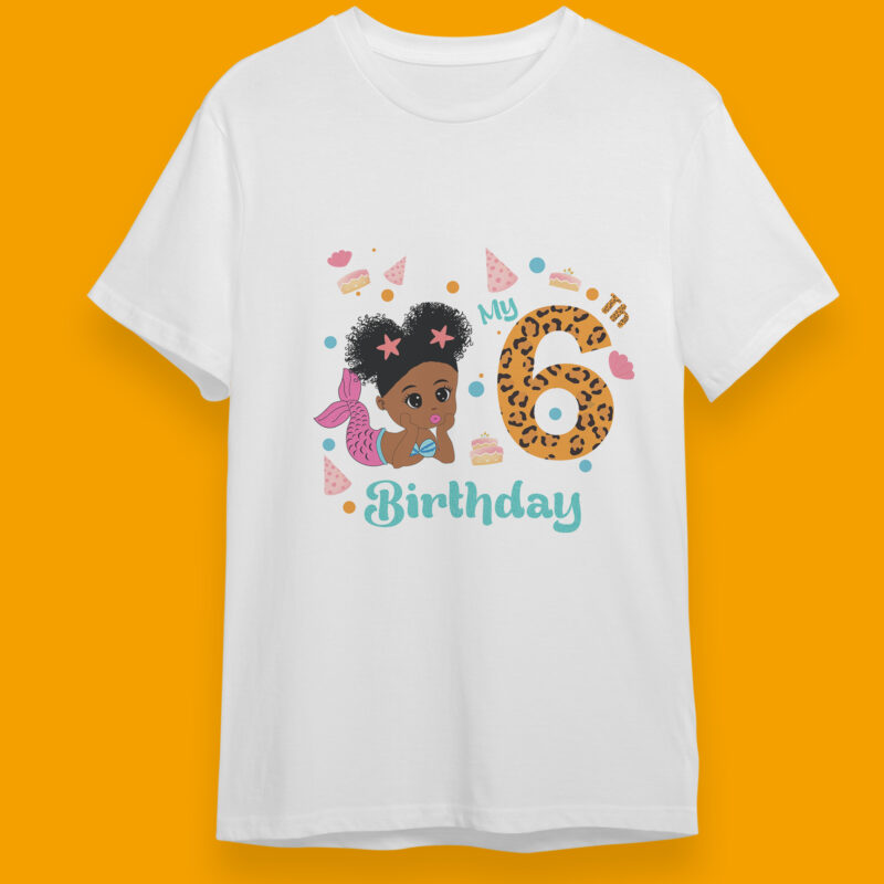 My 6th Birthday Black Mermaid Baby Birthday Gifts, Shirt For Birthday Girl Svg File Diy Crafts Svg Files For Cricut, Silhouette Sublimation Files