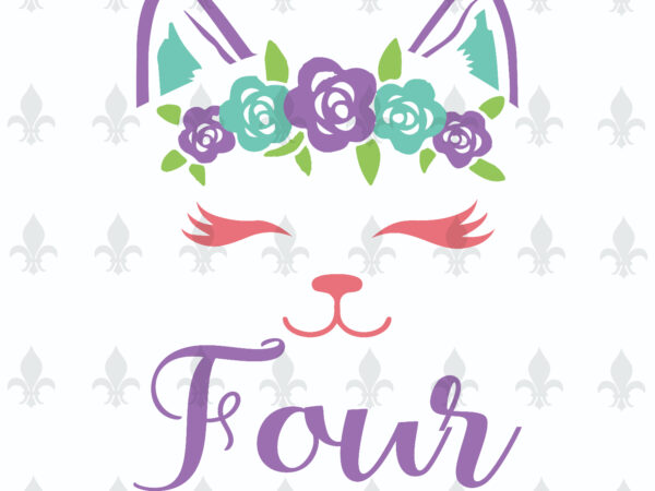 Four birthday cat gifts, shirt for birthday kids svg file diy crafts svg files for cricut, silhouette sublimation file t shirt graphic design Four birthday cat gifts, shirt for birthday kids svg file diy crafts svg files for cricut, silhouette sublimation file t shirt graphic design