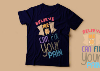 Believe me time can fix your pain/ cool trendy t shirt design