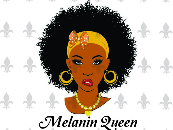 Free Free Melanin Queen Svg 552 SVG PNG EPS DXF File