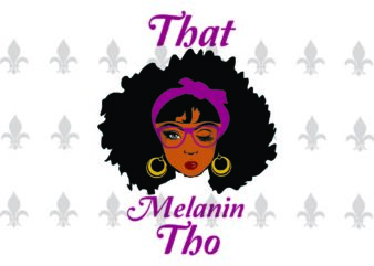 Melanin Queen Black Girl Gifts, Shirt For Black Girl Svg File Diy Crafts Svg Files For Cricut, Silhouette Sublimation Files