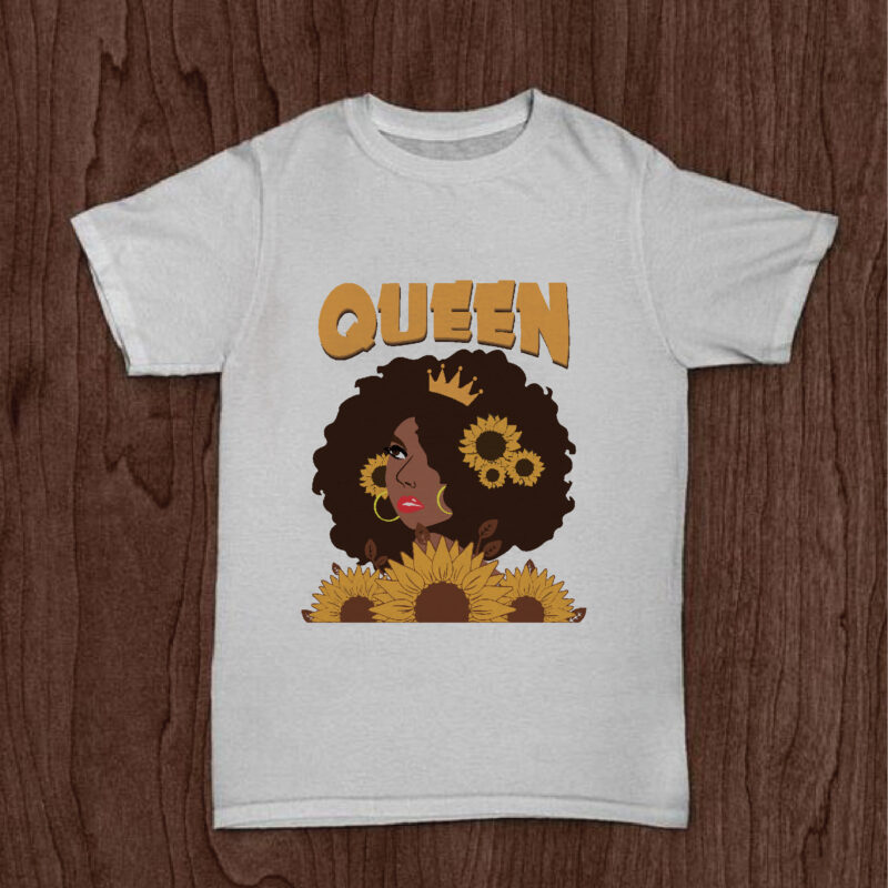 Sunflower Black Queen Gifts, Shirt For Black Girl Svg File Diy Crafts Svg Files For Cricut, Silhouette Sublimation Files