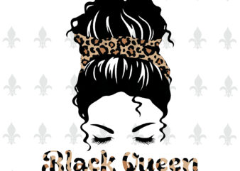 Black Queen Leopard Pattern Gifts, Shirt For Black Girl Svg File Diy Crafts Svg Files For Cricut, Silhouette Sublimation Files