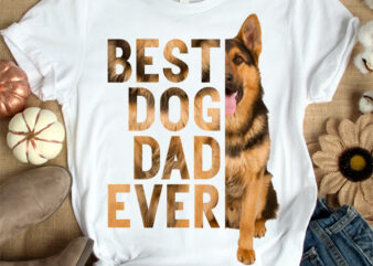 Best dog dad ever t-shirt design, Best dog dad ever SVG, Best dog shirt, Dog tshirt, Funny Dog tshirt, Best dog dad ever sweatshirts & hoodies, Funny dog tshirt design
