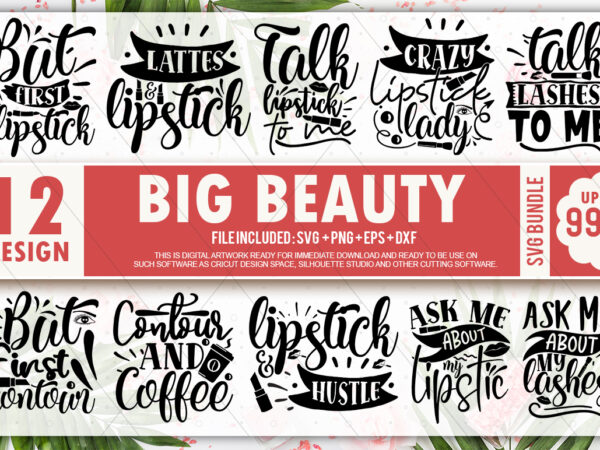 Big beauty svg bundle t shirt template