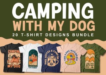 Camping with my dog t-shirt designs bundle, Adventure t-shirt design sublimation bundles, Nature, Illustration, Mountains, Hike,