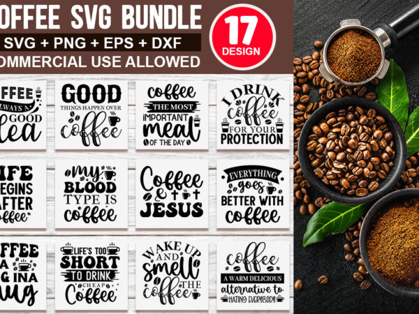 Coffee svg bundle t shirt vector file