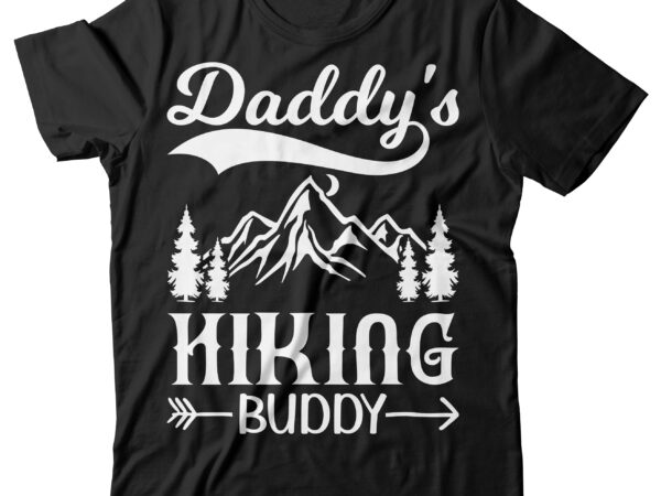 Daddy’s hiking duddy t-shirt design, daddy’s hiking svg, hiking t shirt, hiking dad tshirt, funny hiking tshirt, daddy’s hiking sweatshirts & hoodies