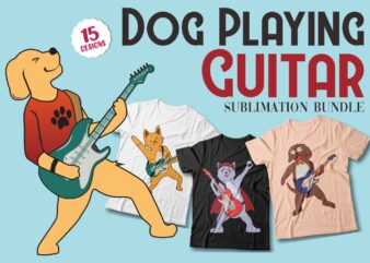 Dog playing guitar t shirt designs Sublimation bundle, Funny Dogs Svg bundle, Dog cartoon illustration